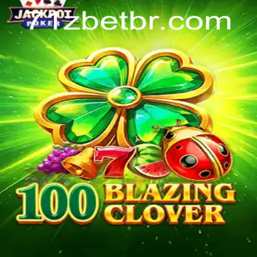 Exploring the Thrills of 100BlazingClover: Your Ultimate Guide